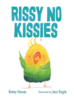 cover image of Rissy No Kissies